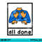 All done sign language speech pathology aac sped teacher png, sublimation copy.jpg
