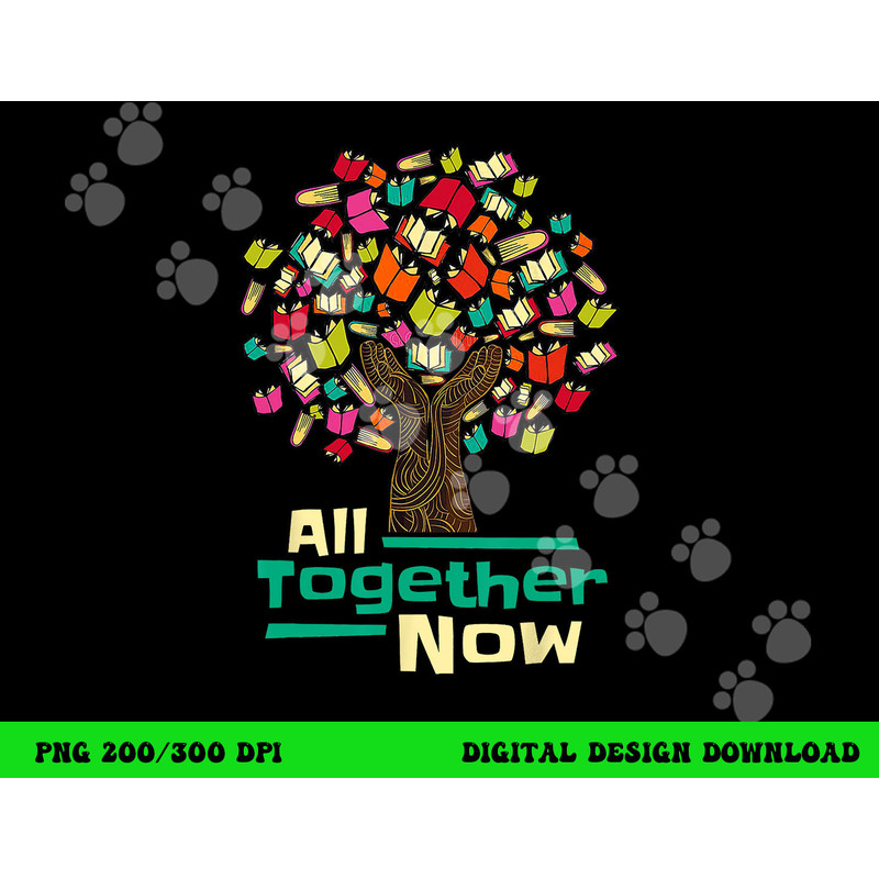 All Together Now Summer Reading Program 2023 Hand Books Tree png, sublimation copy.jpg