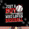 American Sport Just A Boy Who Loves Baseball Gifts For Boys png, sublimation copy.jpg