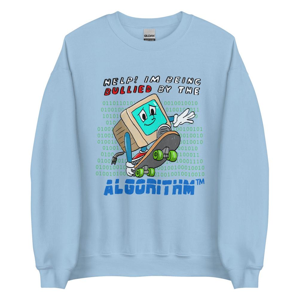 Algorithm Bully Unisex Sweatshirt - 2.jpg