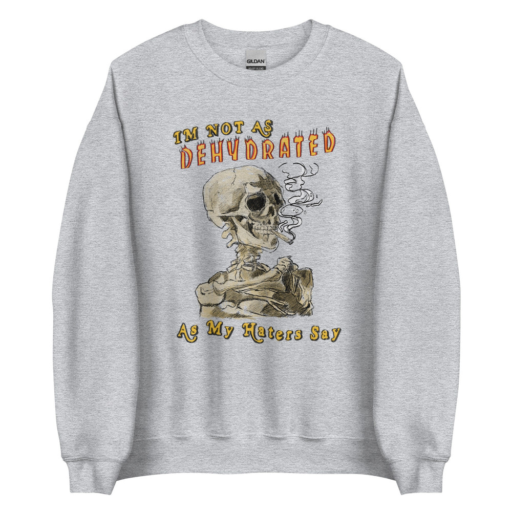 Dehydrated Unisex Sweatshirt - 1.jpg