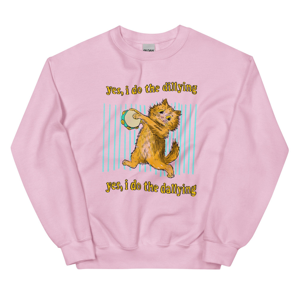Dilly Dally Unisex Sweatshirt - 3.jpg