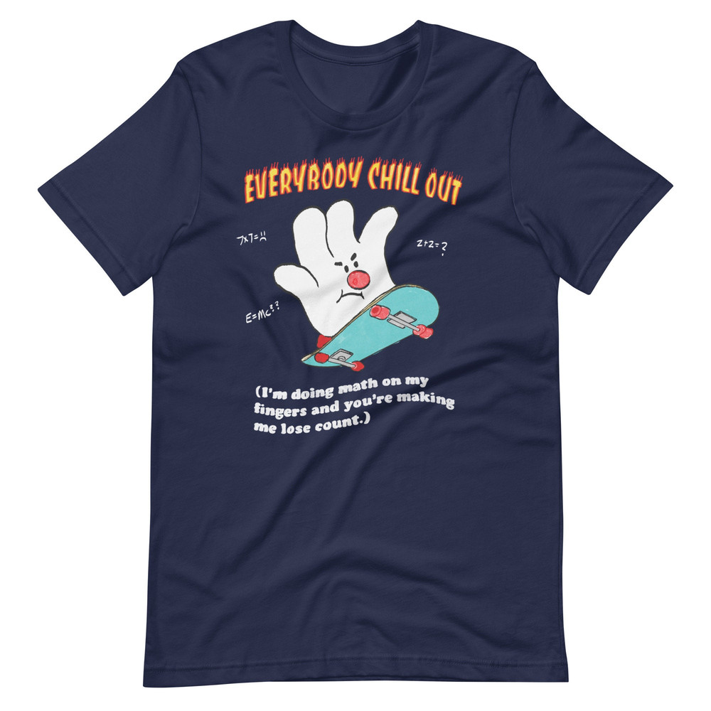 Everybody Chill Out (Dark Version) Unisex t-shirt - 2.jpg