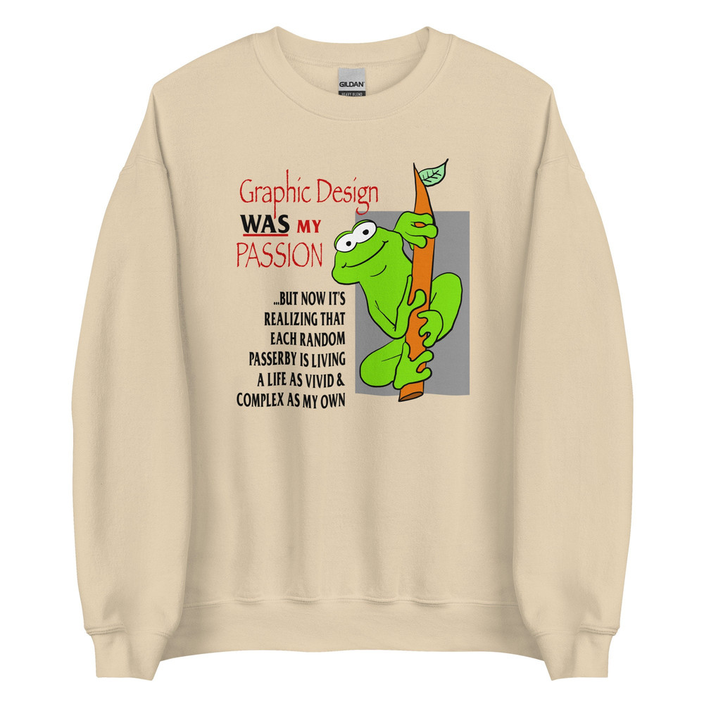 Graphic Design WAS My Passion Unisex Sweatshirt - 4.jpg