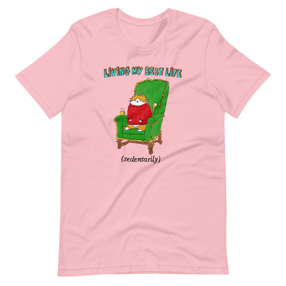 Living My Best Life Unisex t-shirt - 2.jpg