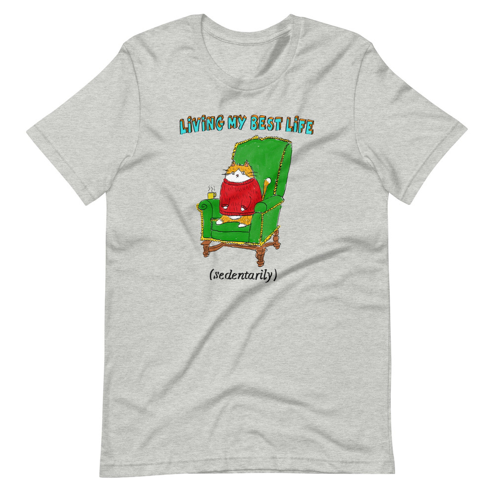 Living My Best Life Unisex t-shirt - 3.jpg