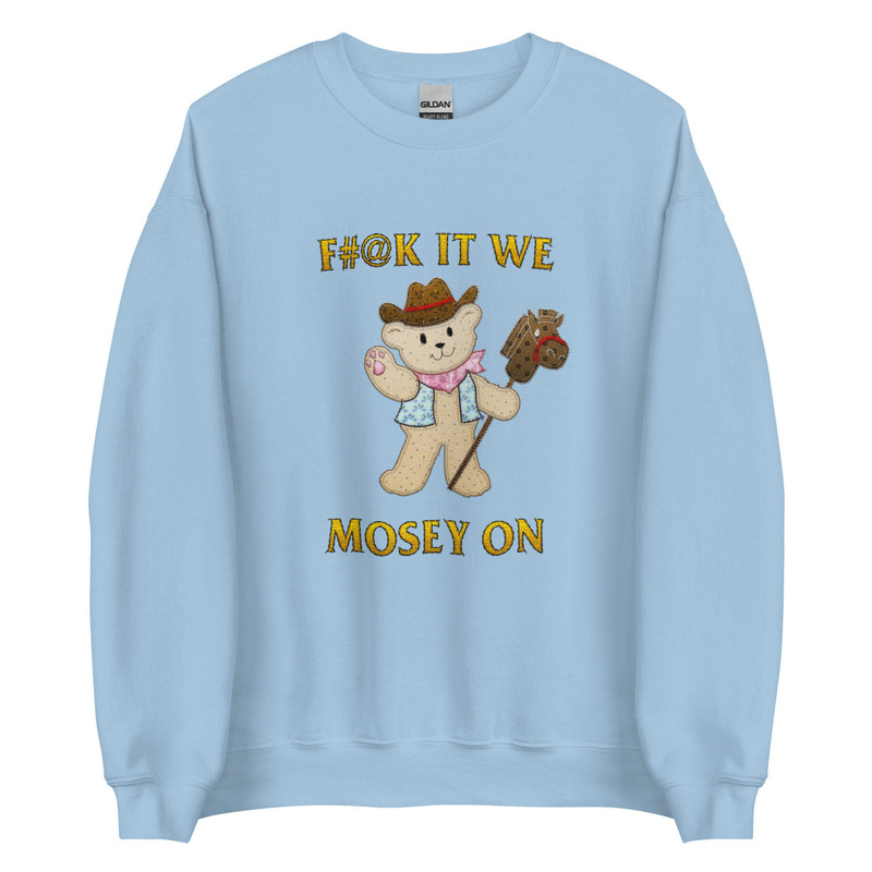 Mosey On (Not Embroidered) Unisex Sweatshirt - 2.jpg