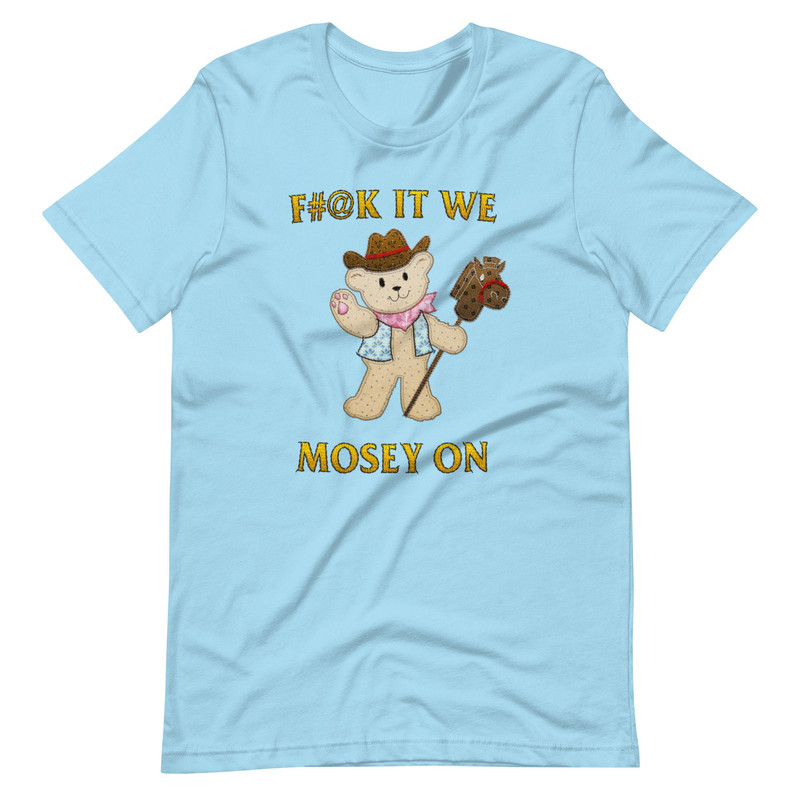 Mosey On (Not Embroidered) Unisex t-shirt - 3.jpg