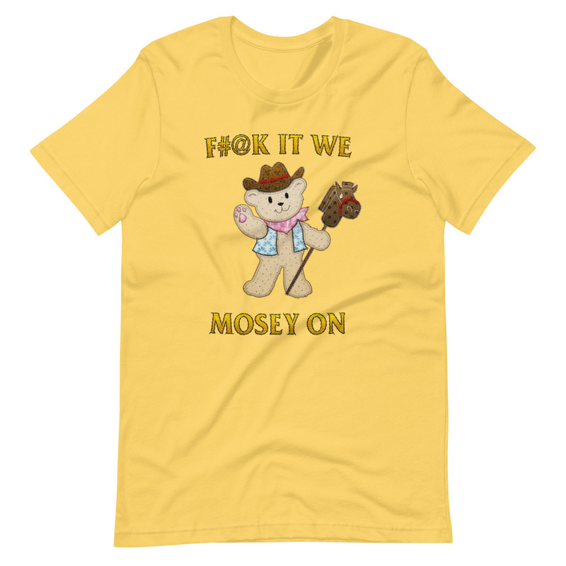 Mosey On (Not Embroidered) Unisex t-shirt - 5.jpg