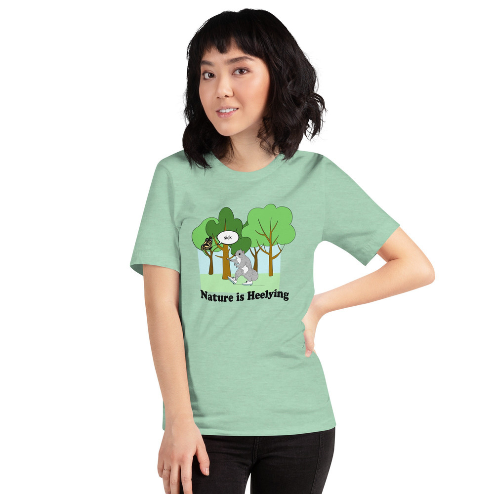 Nature is Heelying (Re-issue) Unisex t-shirt (Bella+Canvas Shirt) - 2.jpg
