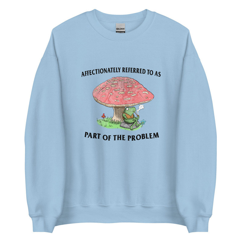 Part of the Problem Unisex Sweatshirt - 2.jpg