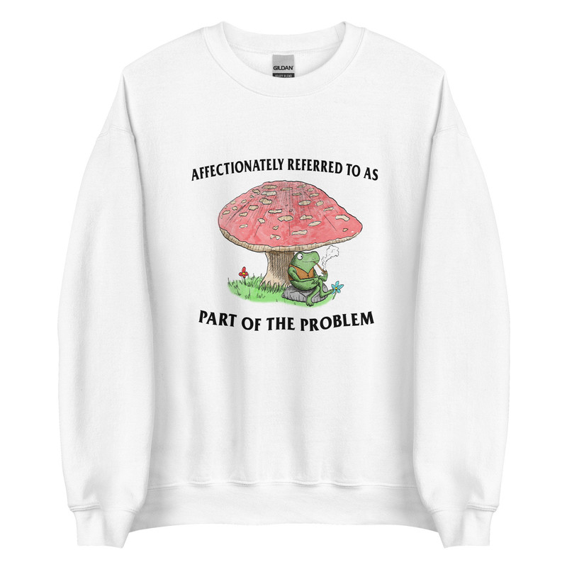 Part of the Problem Unisex Sweatshirt - 4.jpg