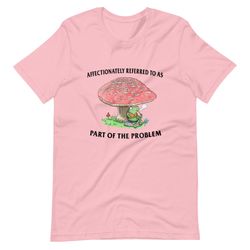 part of the problem unisex t-shirttiktoktrend,grimace,milkshake,funny meme