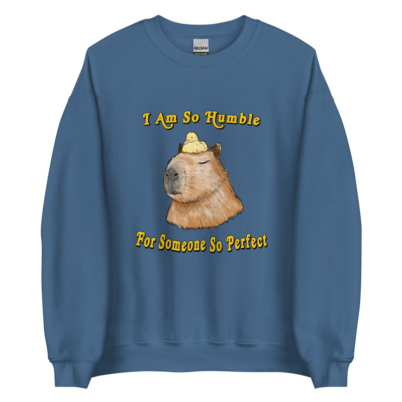 So Perfect and Humble Unisex Sweatshirt - 1.jpg