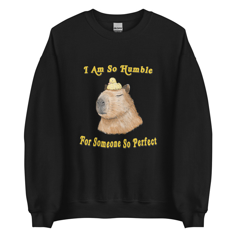 So Perfect and Humble Unisex Sweatshirt - 3.jpg