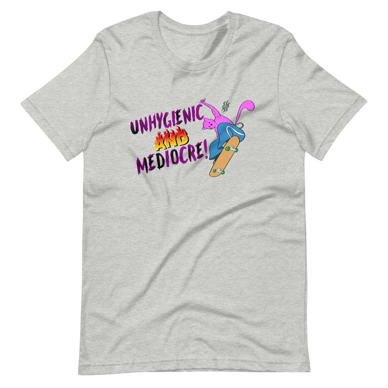 Unhygienic & Mediocre Unisex t-shirt - 3.jpg