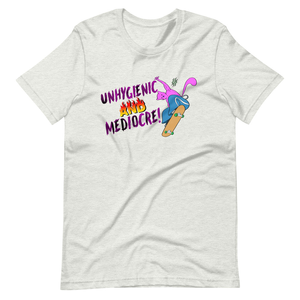 Unhygienic & Mediocre Unisex t-shirt - 5.jpg