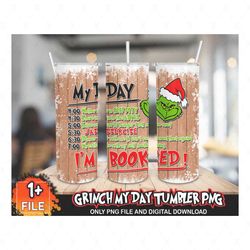 file grinch my day tumbler png, grinch png, christmas png, tumbler template, skinny tumbler 20oz, skinny tumbler, 20oz