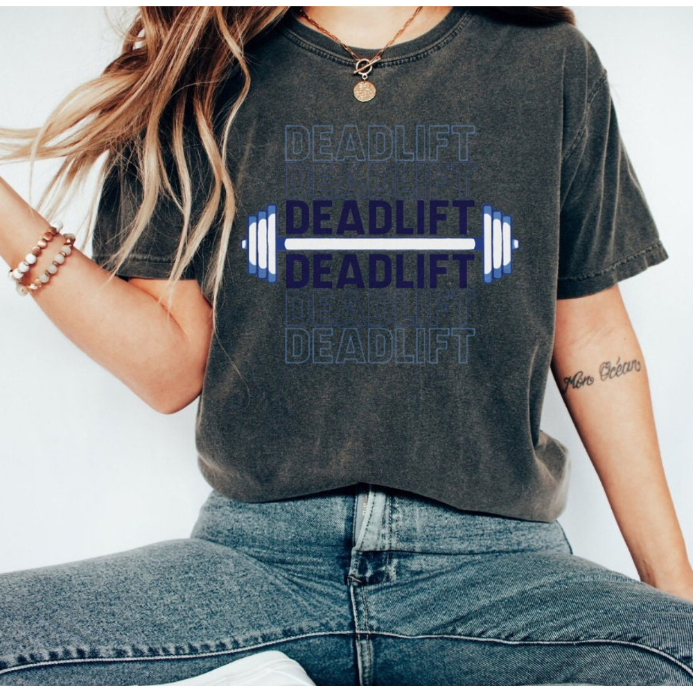 Deadlift Workout T-Shirt for Men and Women,Weightlifting Funny Gym Lifting Apparel,Pump CoverWorkout Clothes,Funny Bodybuilder T-Shirt - 3.jpg