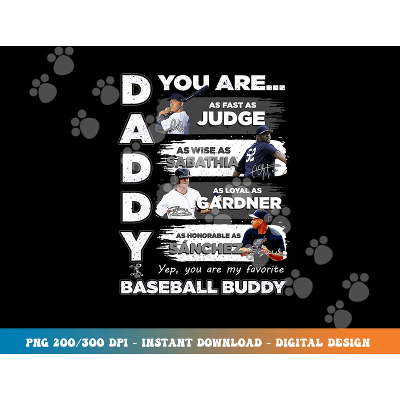 Aaron Judge Yankees - Daddy You Are Baseball Buddy png, sublimation copy.jpg