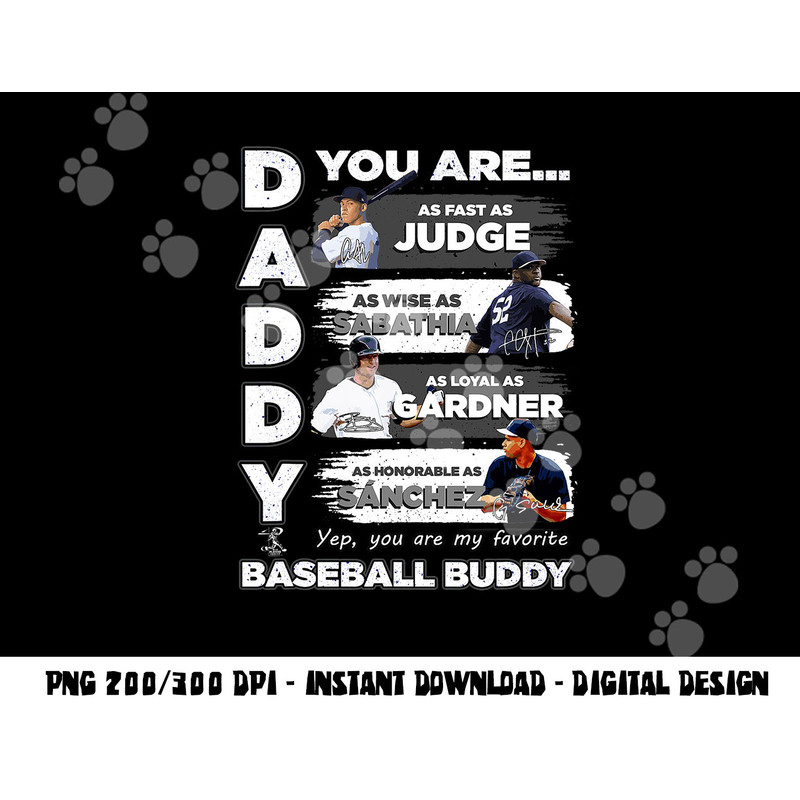 Aaron Judge Yankees - Daddy You Are Baseball Buddy png, sublimation copy.jpg