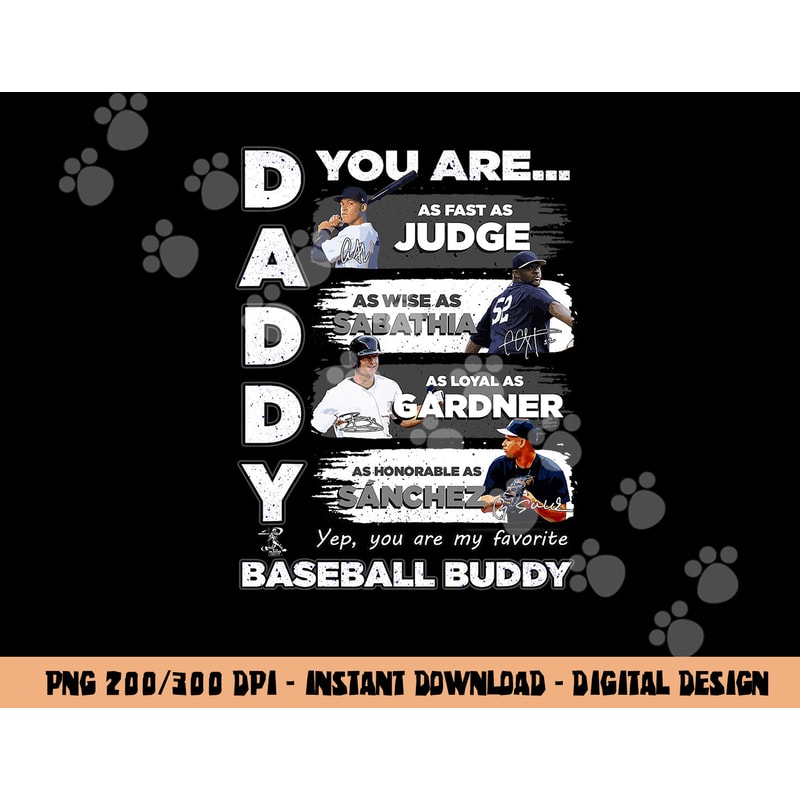 Aaron Judge Yankees - Daddy You Are Baseball Buddy png, sublimation copy.jpg