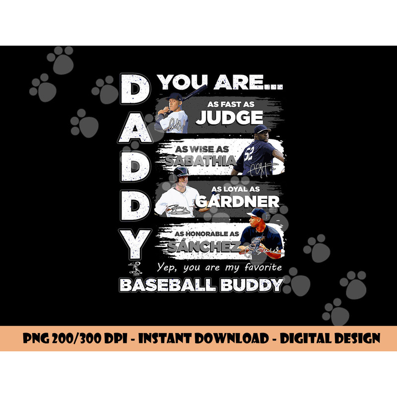 Aaron Judge Yankees - Daddy You Are Baseball Buddy png, sublimation copy.jpg