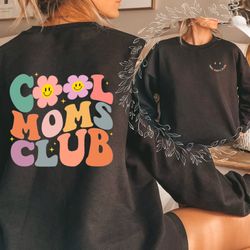 flowery cool moms club sweatshirt gift for mothers, wonderful mommy crew neck,happy mothers day mummy shirt for wife,mam