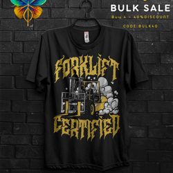 forklift certified funny gift t shirt for forklift mechanic,forklift truck drifting tee,forklift driver training shirt f