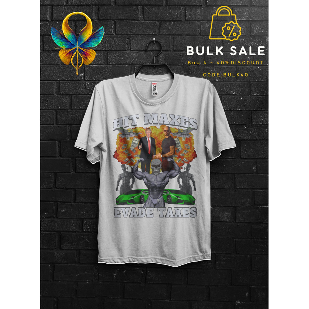 Gigachad Hit Maxes Evade Taxes Gym Gift T Shirt Meme For Man,Tate TShirt For Gym Rats,Donald Pump Funny Meme's Quote Workout Bodybuilder - 1.jpg