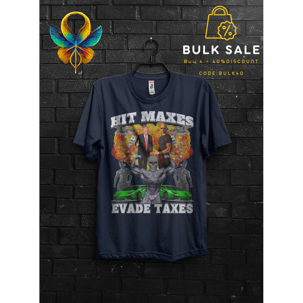 Gigachad Hit Maxes Evade Taxes Gym Gift T Shirt Meme For Man,Tate TShirt For Gym Rats,Donald Pump Funny Meme's Quote Workout Bodybuilder - 4.jpg