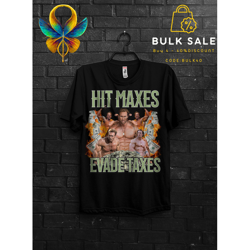 Hit Maxes Evade Taxes Mike Ohearn Funny Meme Gym TShirt Gift,,Don't Hurt Me Muscle Shirt For Boys FunOversized Funny Pump Cover For Mens Tee - 1.jpg