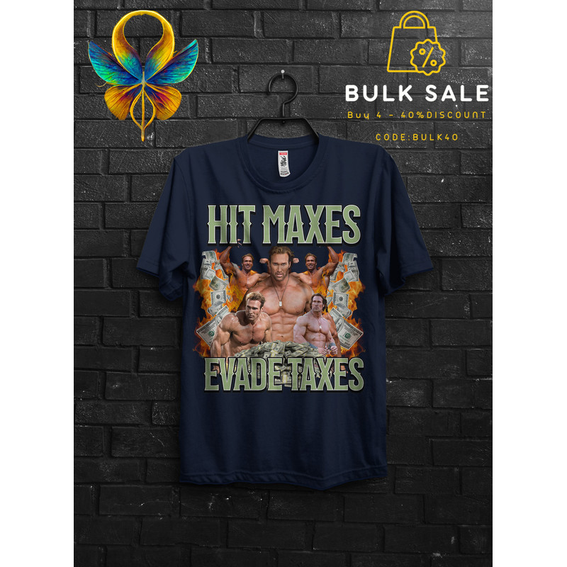 Hit Maxes Evade Taxes Mike Ohearn Funny Meme Gym TShirt Gift,,Don't Hurt Me Muscle Shirt For Boys FunOversized Funny Pump Cover For Mens Tee - 4.jpg