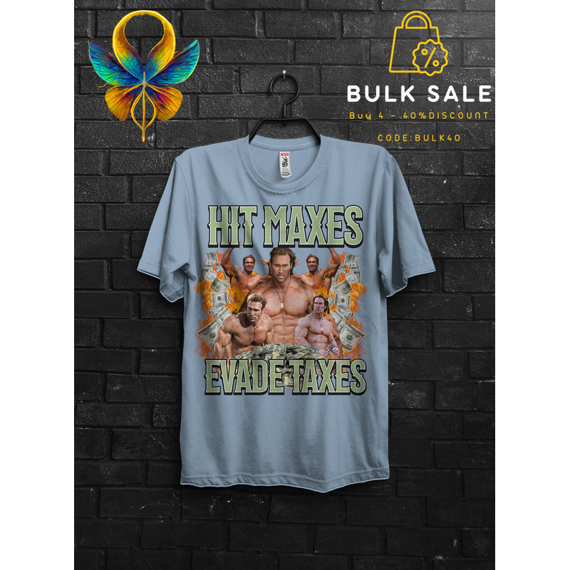 Hit Maxes Evade Taxes Mike Ohearn Funny Meme Gym TShirt Gift,,Don't Hurt Me Muscle Shirt For Boys FunOversized Funny Pump Cover For Mens Tee - 5.jpg