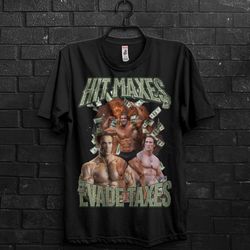 hit maxes evade taxes mike ohearn funny meme tik tok gym tshirt gift,oversized pump cover for man,teebaby dont hurt me s