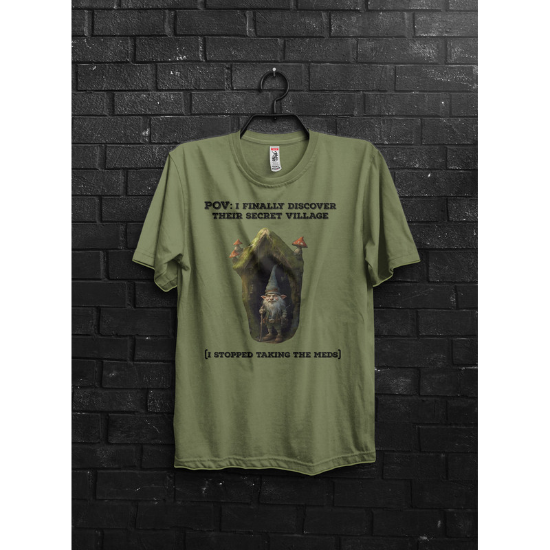 Hunting Gnomes Discover Meme Shirt Gift For Fun,They Are Hiding,Funny Tik Tok Appareal,We Are Autistic Meme,Immaginary Friends,Schizophre - 5.jpg