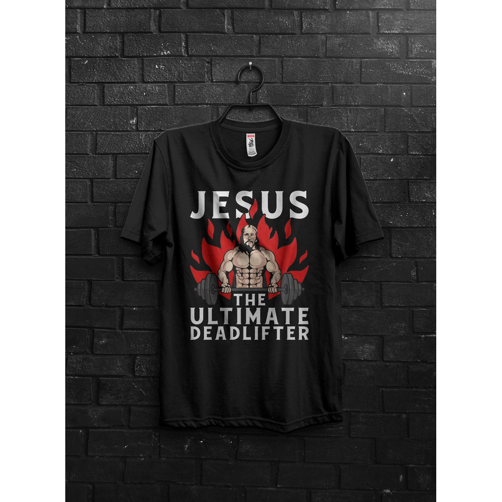 Jesus The Ultimate Deadlifter T-shirt, Cute Jesus Gift T-shirt, Funny Christian Shirts, Religious Faith Gym Shirt, Weightlifting Jesus Tee - 1.jpg