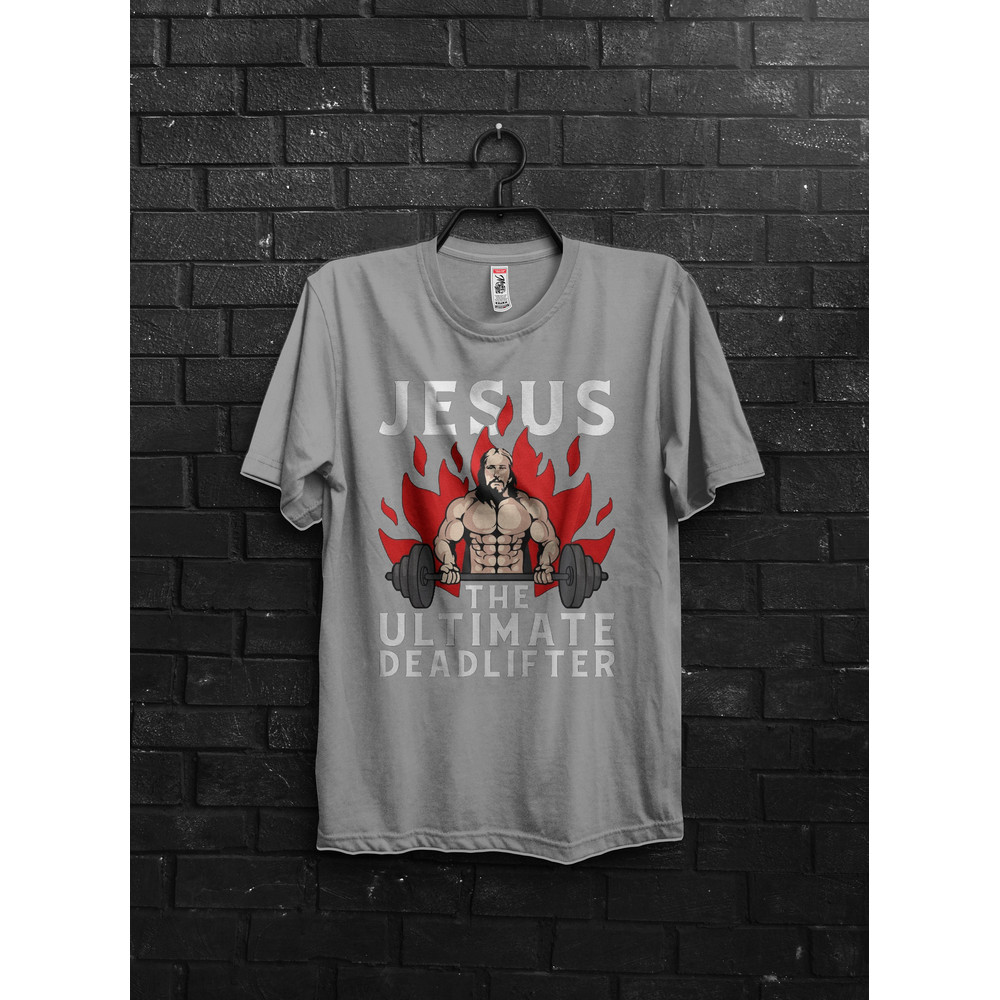 Jesus The Ultimate Deadlifter T-shirt, Cute Jesus Gift T-shirt, Funny Christian Shirts, Religious Faith Gym Shirt, Weightlifting Jesus Tee - 3.jpg