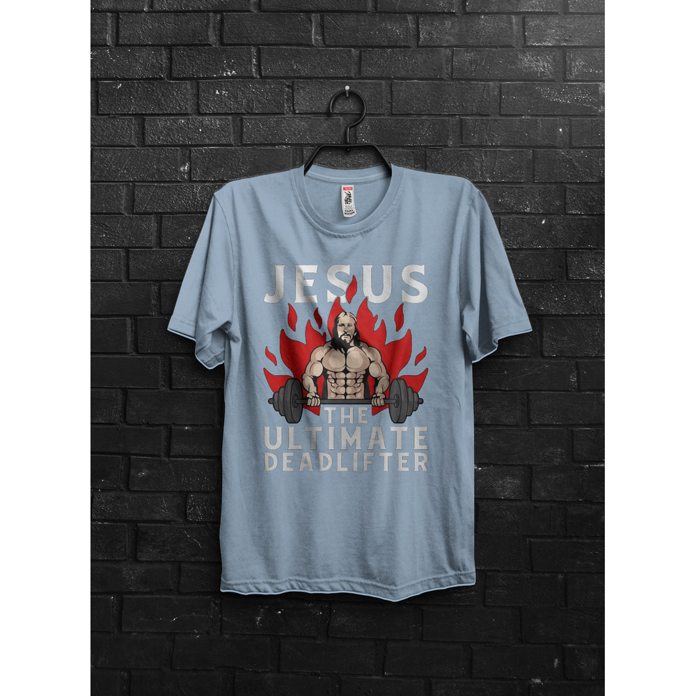 Jesus The Ultimate Deadlifter T-shirt, Cute Jesus Gift T-shirt, Funny Christian Shirts, Religious Faith Gym Shirt, Weightlifting Jesus Tee - 4.jpg