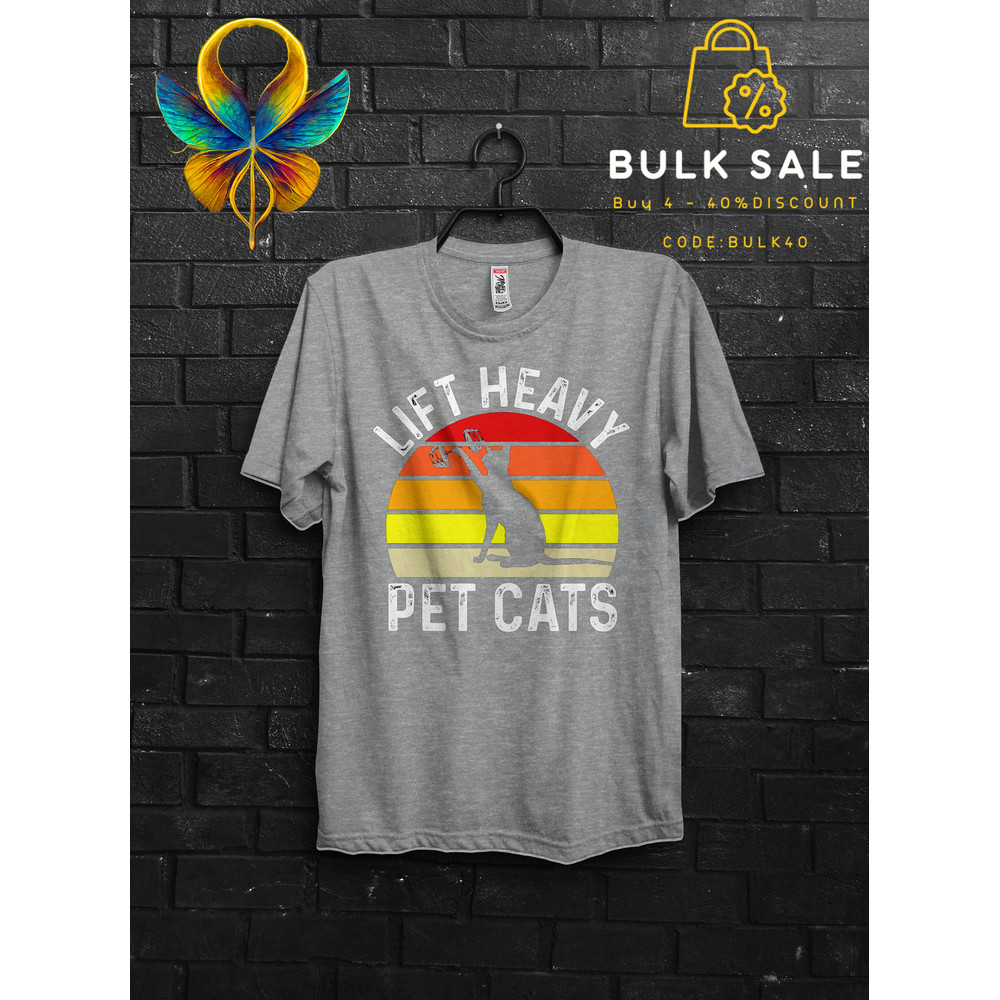 Lift Heavy Pet Cats Gift T shirt For Best Friend,Workout Bodybuilder Appareal Sunset Summer Shirt Funny Oversize,Liftin TShirt Tee For Woman - 2.jpg