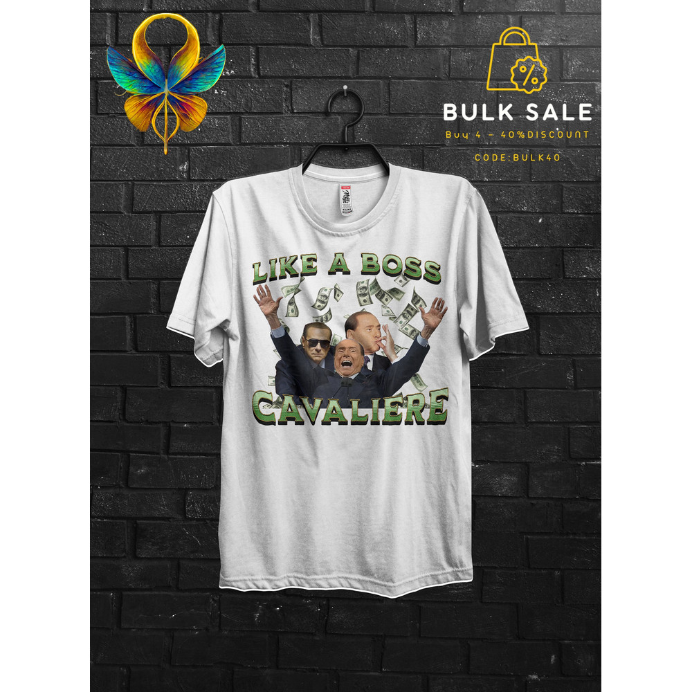 Like a Boss Berlusconi Funny Meme Gift Tshirt For Men,Mi Consenta Shirt Italian Funny Quotes,Zio Silvio Cribbio Appareal,Politic Bunga Bunga - 1.jpg