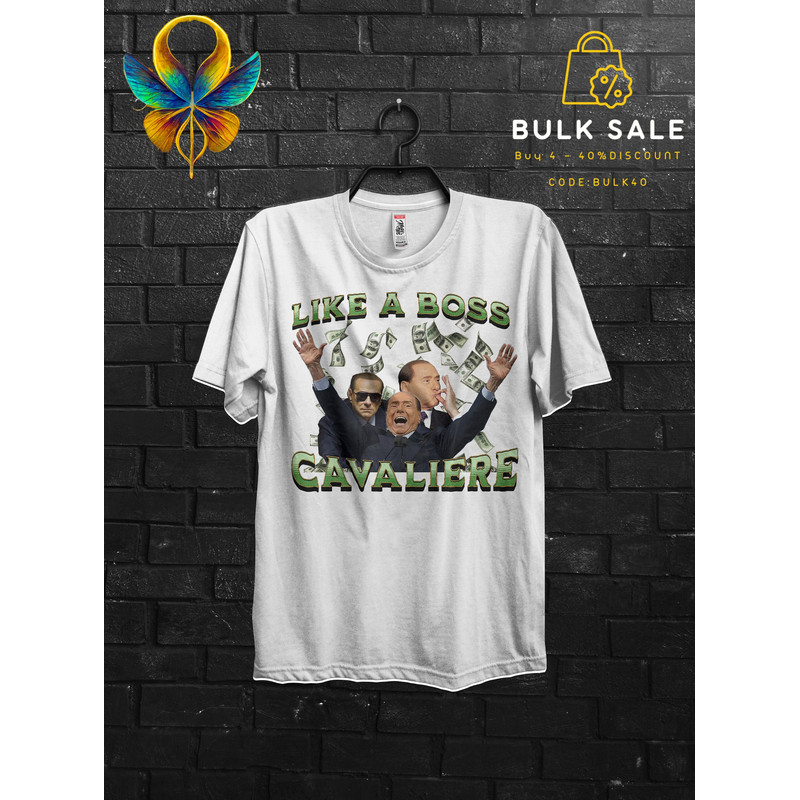 Like a Boss Berlusconi Funny Meme Gift Tshirt For Men,Mi Consenta Shirt Italian Funny Quotes,Zio Silvio Cribbio Appareal,Politic Bunga Bunga - 1.jpg
