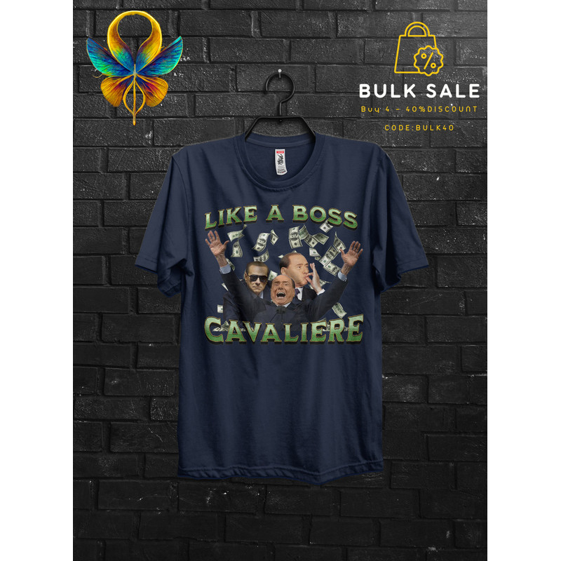 Like a Boss Berlusconi Funny Meme Gift Tshirt For Men,Mi Consenta Shirt Italian Funny Quotes,Zio Silvio Cribbio Appareal,Politic Bunga Bunga - 4.jpg