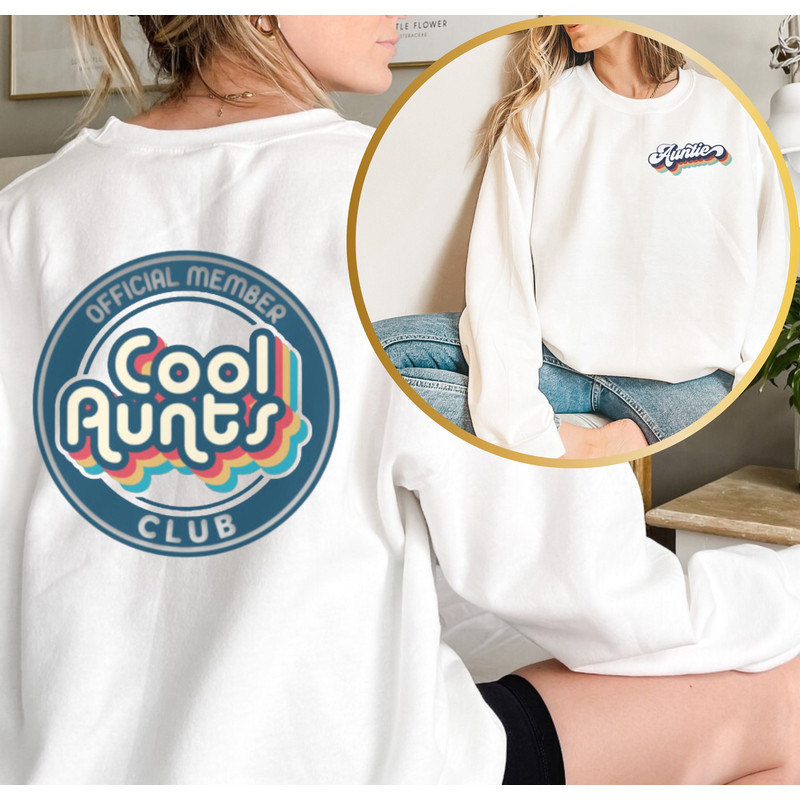 Official Member Cool Aunts Sweatshirt Front and Back Print Gift For Aunti,Perfect Auntie Gift,Aunty Life Sweater, Retro Cool Aunt Crewneck - 1.jpg
