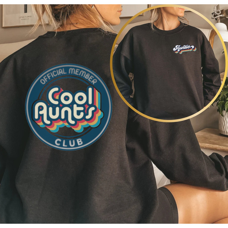 Official Member Cool Aunts Sweatshirt Front and Back Print Gift For Aunti,Perfect Auntie Gift,Aunty Life Sweater, Retro Cool Aunt Crewneck - 2.jpg