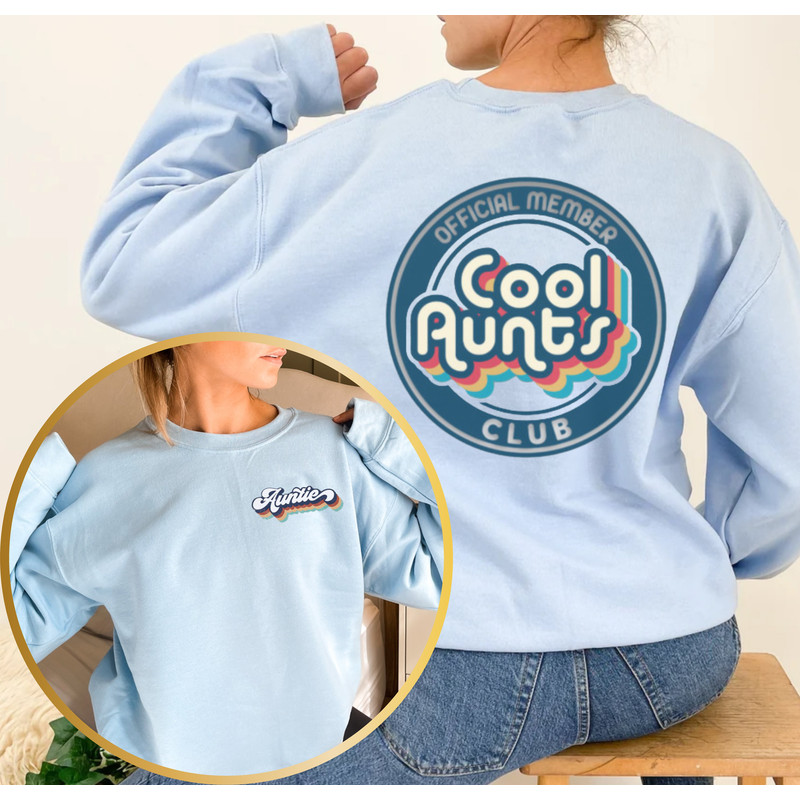 Official Member Cool Aunts Sweatshirt Front and Back Print Gift For Aunti,Perfect Auntie Gift,Aunty Life Sweater, Retro Cool Aunt Crewneck - 3.jpg