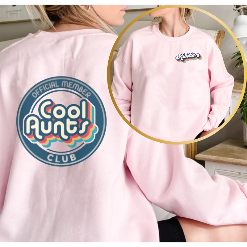 Official Member Cool Aunts Sweatshirt Front and Back Print Gift For Aunti,Perfect Auntie Gift,Aunty Life Sweater, Retro Cool Aunt Crewneck - 4.jpg