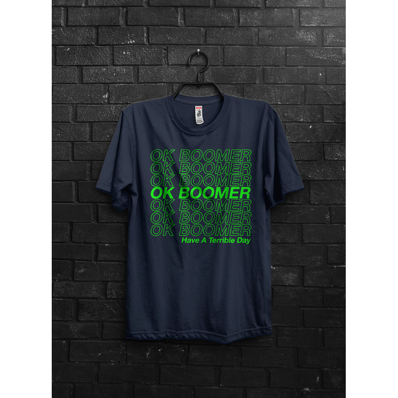 Ok Boomer Funny Meme Gift T shirt For Millennial,Okay Boomer Gen z Humor TShirt For Man, Quotes About To Laugh Cringy Shirts,Funny Sayings - 4.jpg