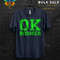 Okay Boomer Funny Meme Gift T shirt For Millennial,Basketball Or Baseball Bold Letters,Ok Boomer Gen z Humor, Cringe Quotes About To Laugh - 4.jpg
