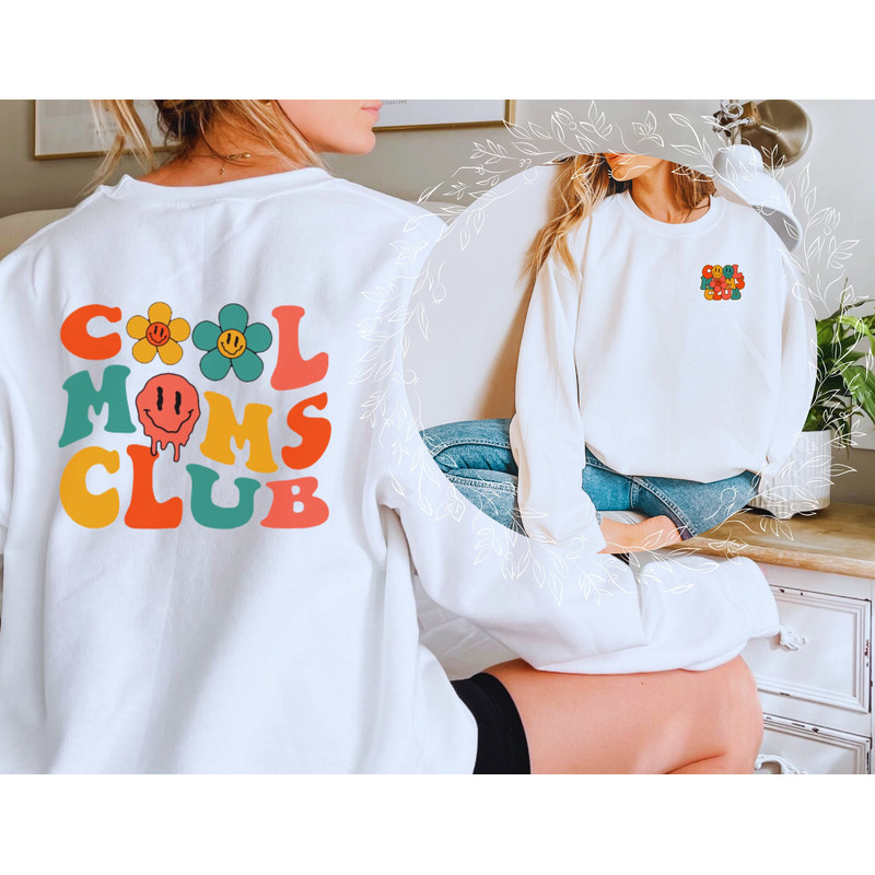 Smiley Face Cool Moms Sweatshirt Gift For Mom with Front and Back Print, Perfect Mom Gift,Mom Birthday Gift,Gift For Mom,Mother's Day Gift - 1.jpg